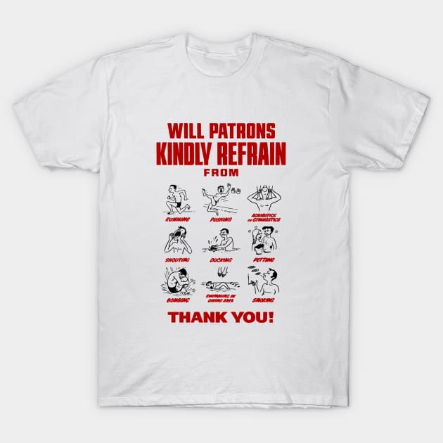 Will Patrons Kindly Refrain From T-Shirt by Teephemera